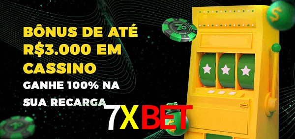 7Xbet melhor bônus de depósito